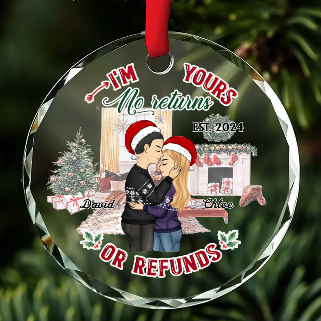 Custom Couple Christmas Ornament, Anniversary Gift •  I Am Your No Refunds - Personalized Glass Ornament