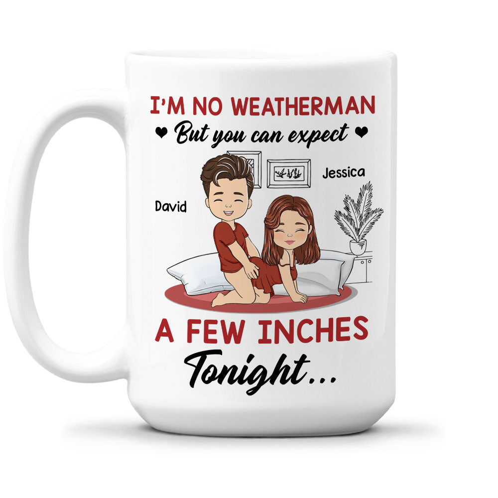 Custom Anniversary Keepsake Gifts For Couple • I Am No Weatherman - Personalized Coffee Mug