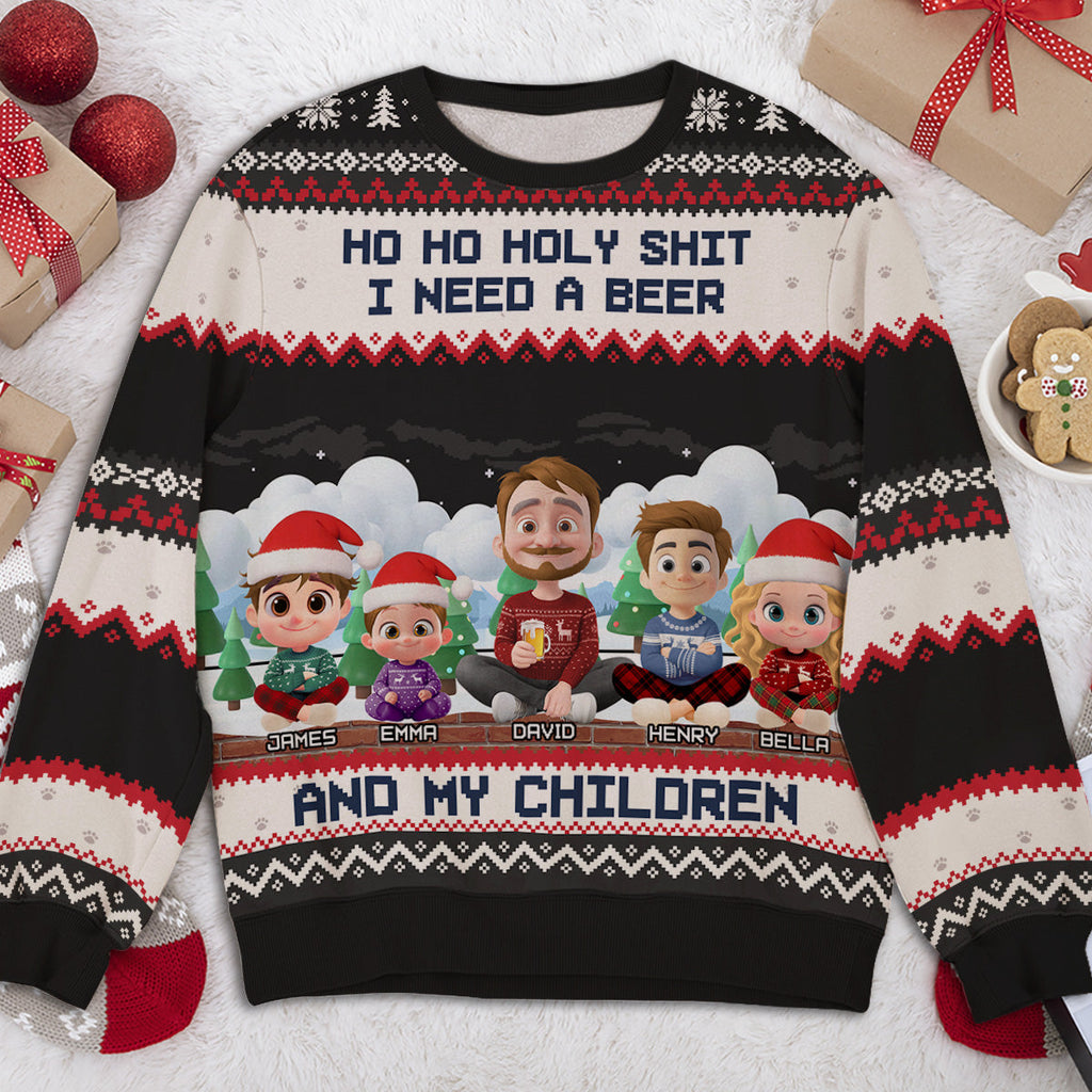 Custom Dad Christmas Sweatshirt, Birthday Gift • I Need A Beer And My Children - Personalized All-Over-Print Sweatshirt