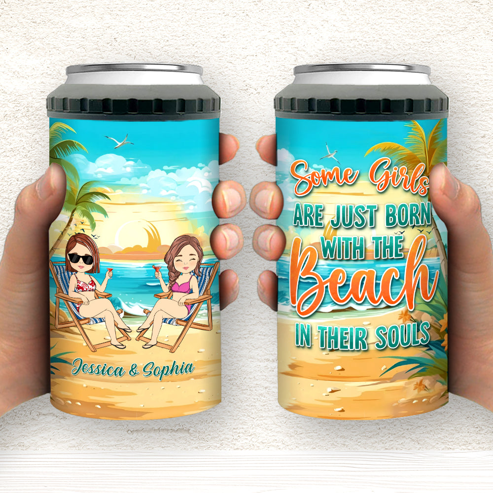 Some Girl Are Just Born With The Beach In Their Souls - Personalized Can Cooler Tumbler