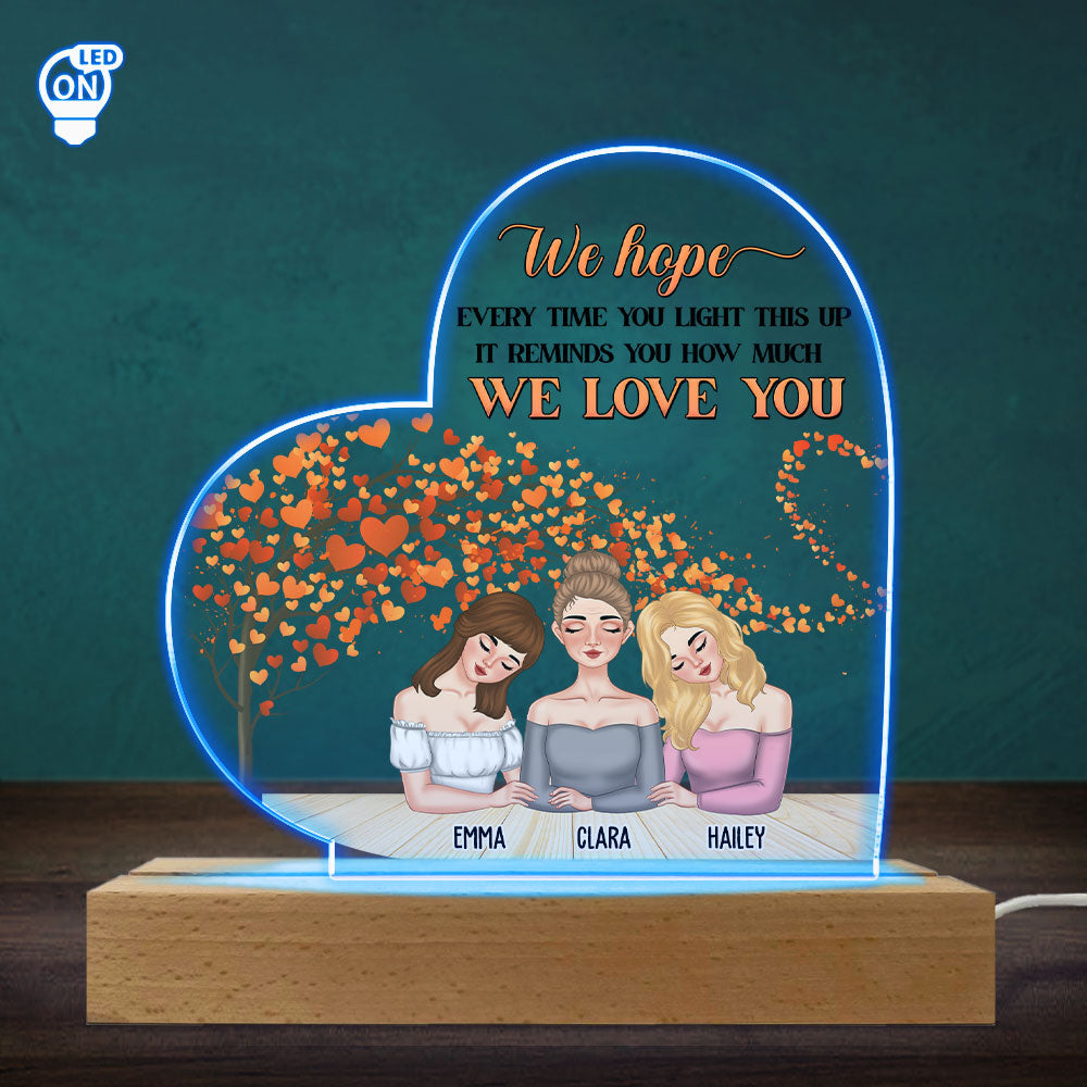 Custom Gift for Mom Grandma, Mother's Day Birthday • Every Time You Light Up - Personalized LED Light