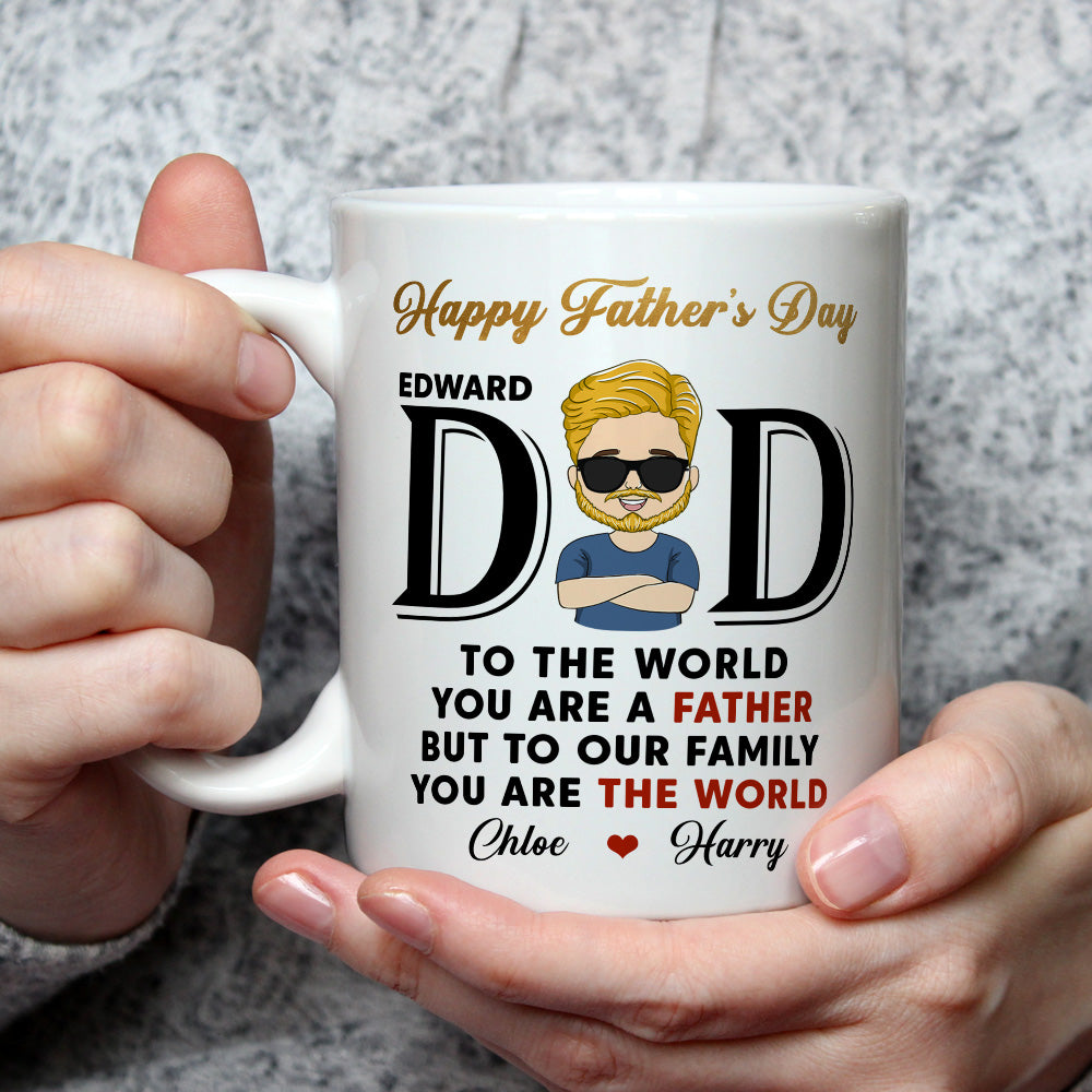 Custom Father's Day, Special Gift for Dad & Grandpa • You Are The World - Personalized Coffee Mug