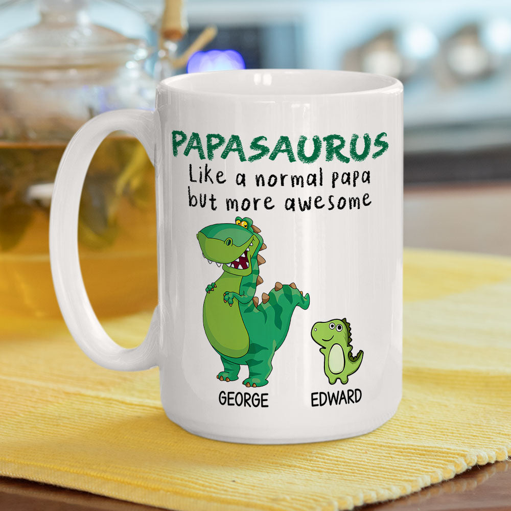 Custom Christmas & Birthday Gift for Dad • Papasaurus Is Awesome - Personalized Coffee Mug