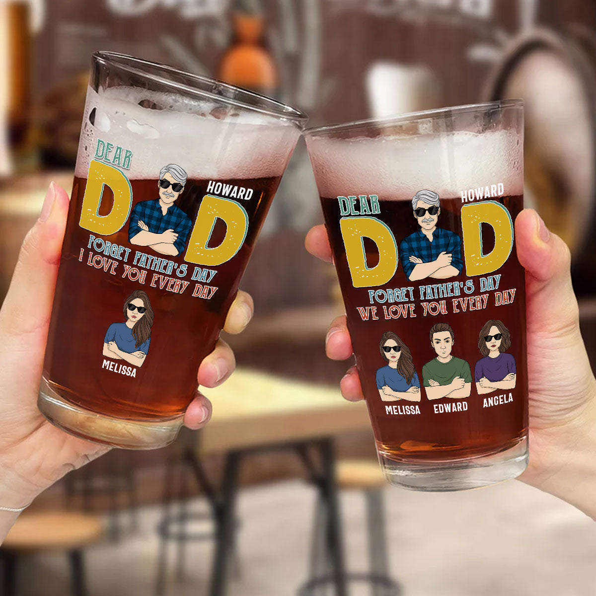 Dear Day Every Day Is Father Day - Personalized Beer Glass