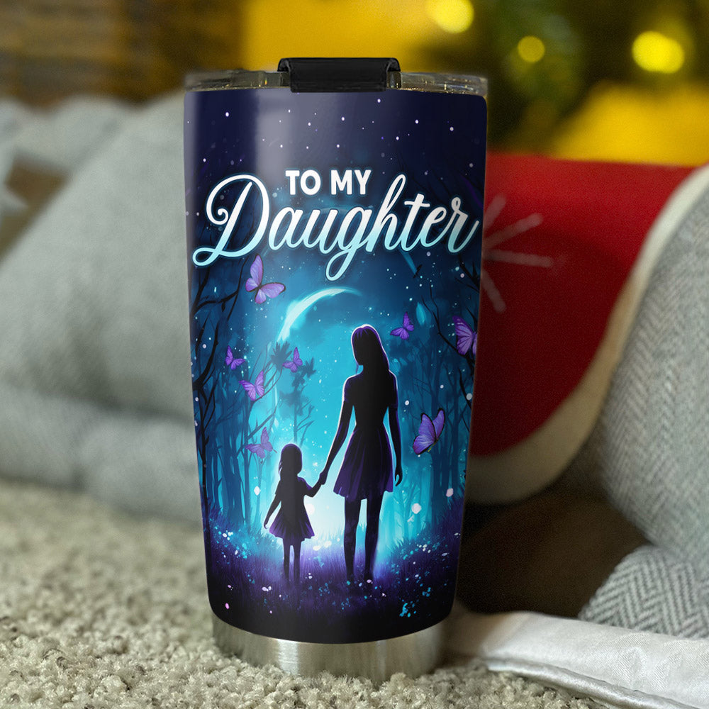 Custom Christmas Birthday Gifts For Daughter • I Will Always Be There - Tumbler