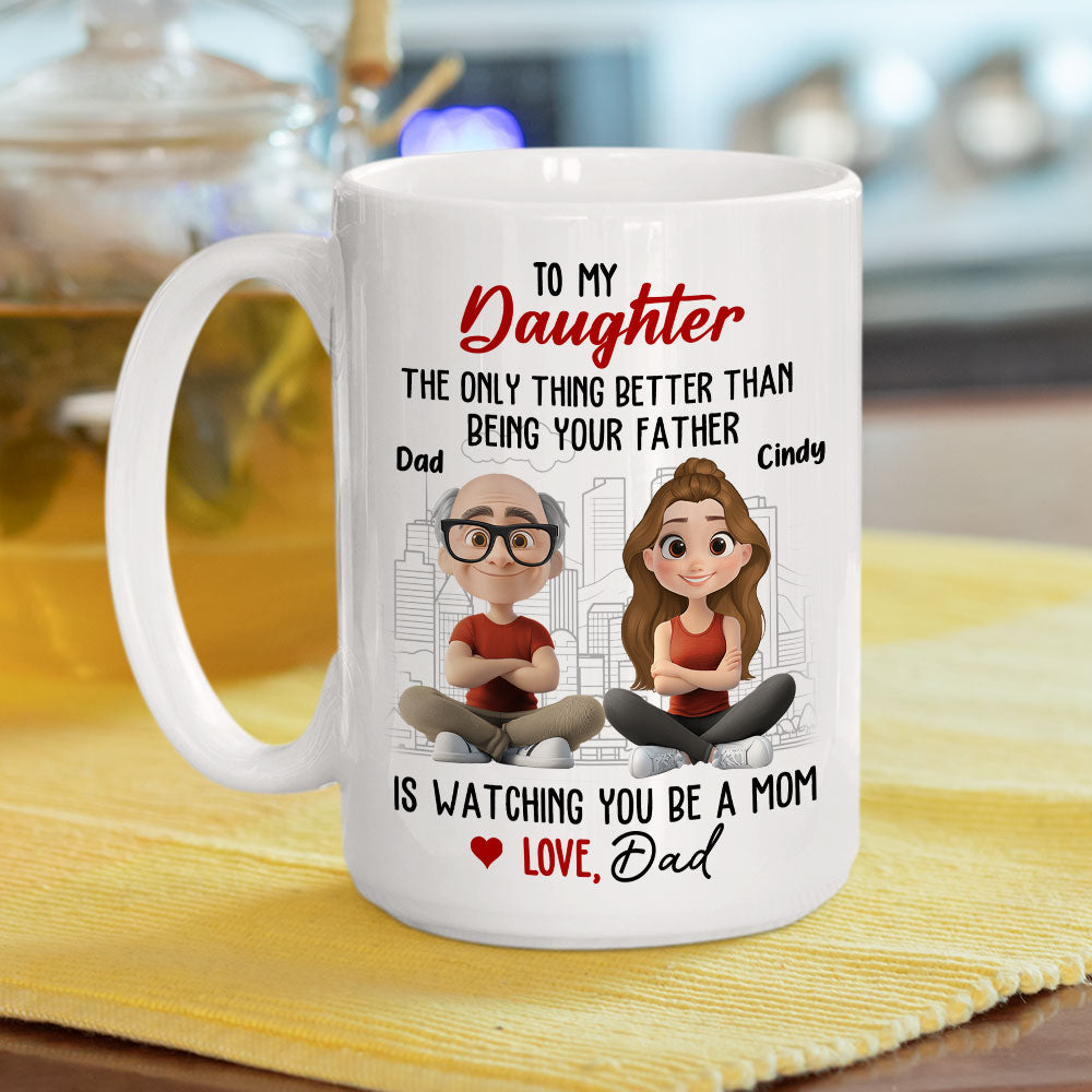 Custom First Mother's Day for Daughter, Christmas Gift for New Mom • Watching You Become A Mom - Personalized Coffee Mug