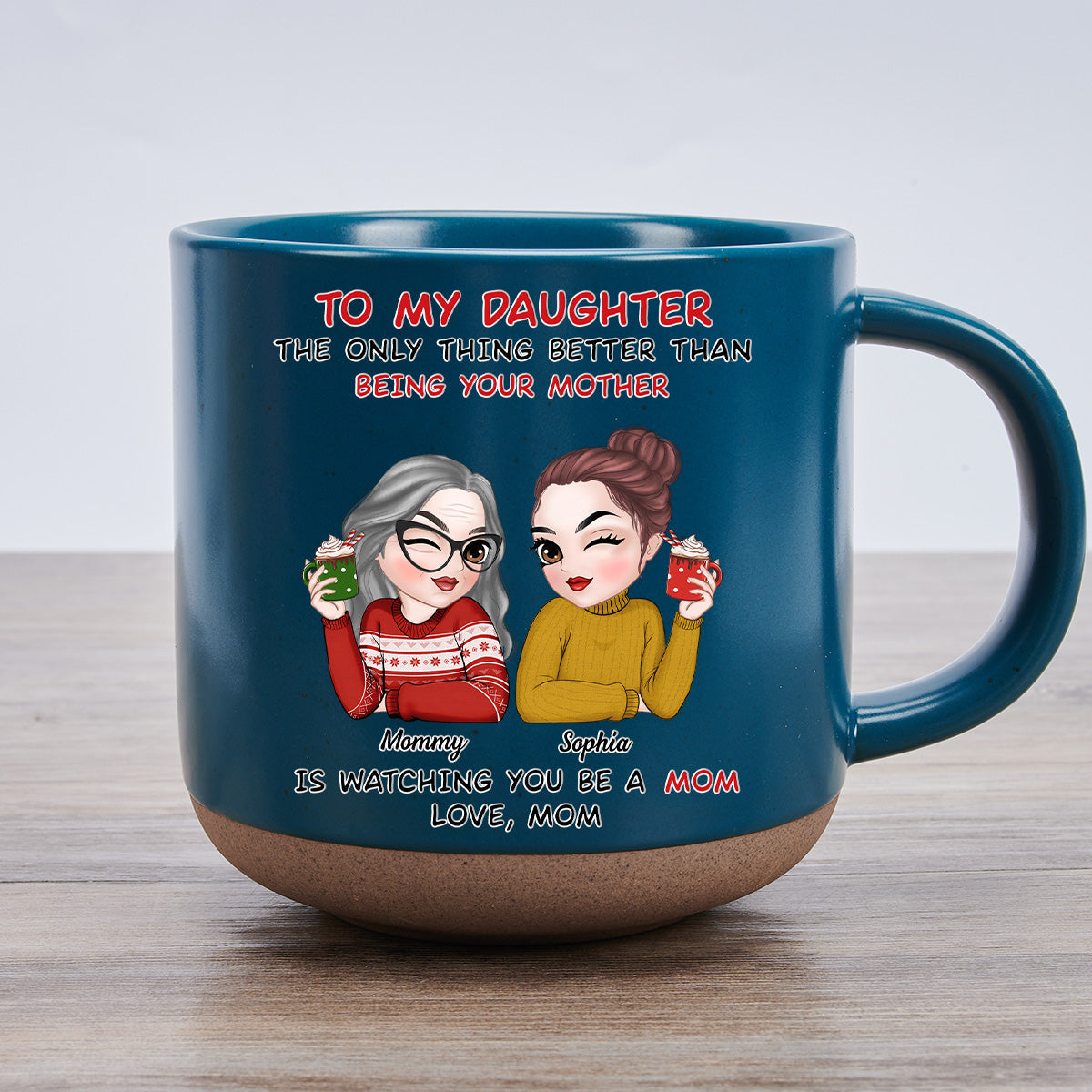 Custom Christmas & Birthday Gift for Mom • To My Daughter - Personalized Pottery Mug