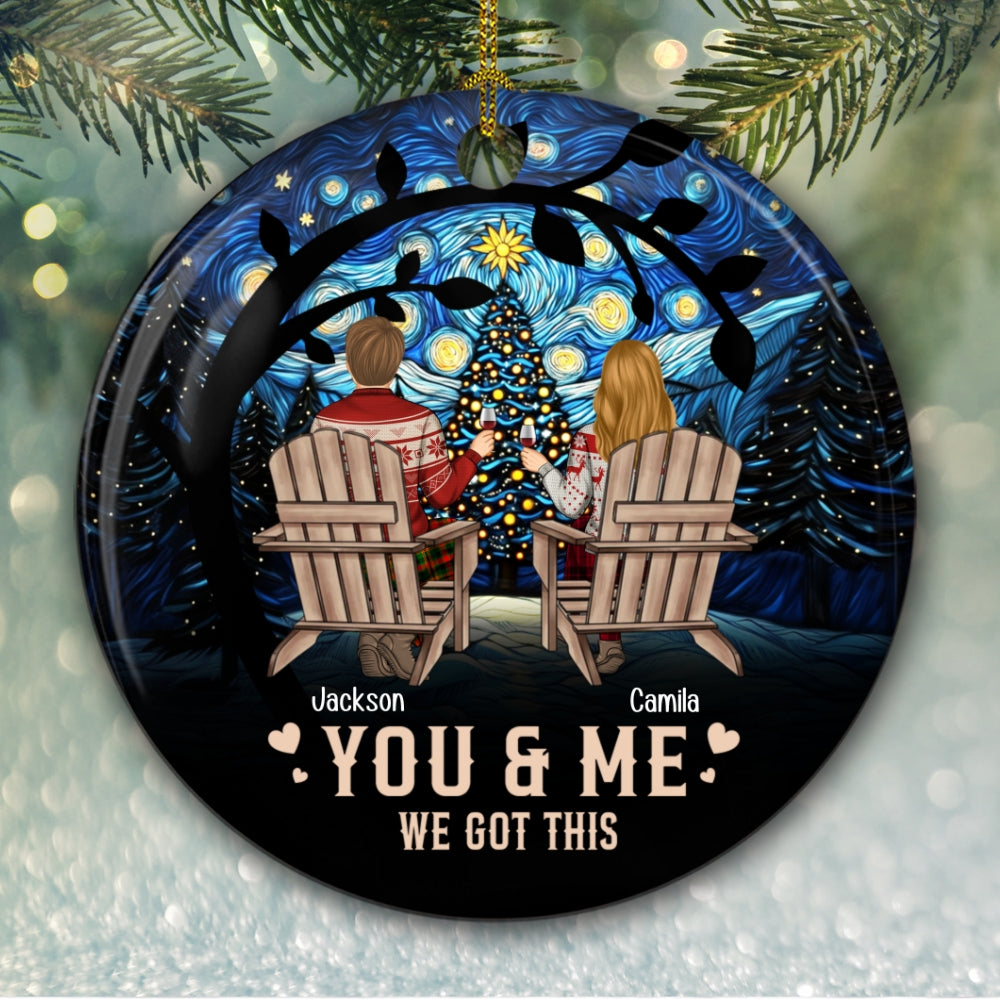 Custom Couple Christmas Ornament, Anniversary Gift •  We Got This - Personalized Ceramic Ornament