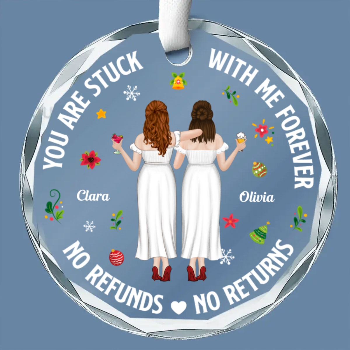 Custom Friendship Christmas Ornament, Best Friend Gift •  Stuck With Me - Personalized Glass Ornament