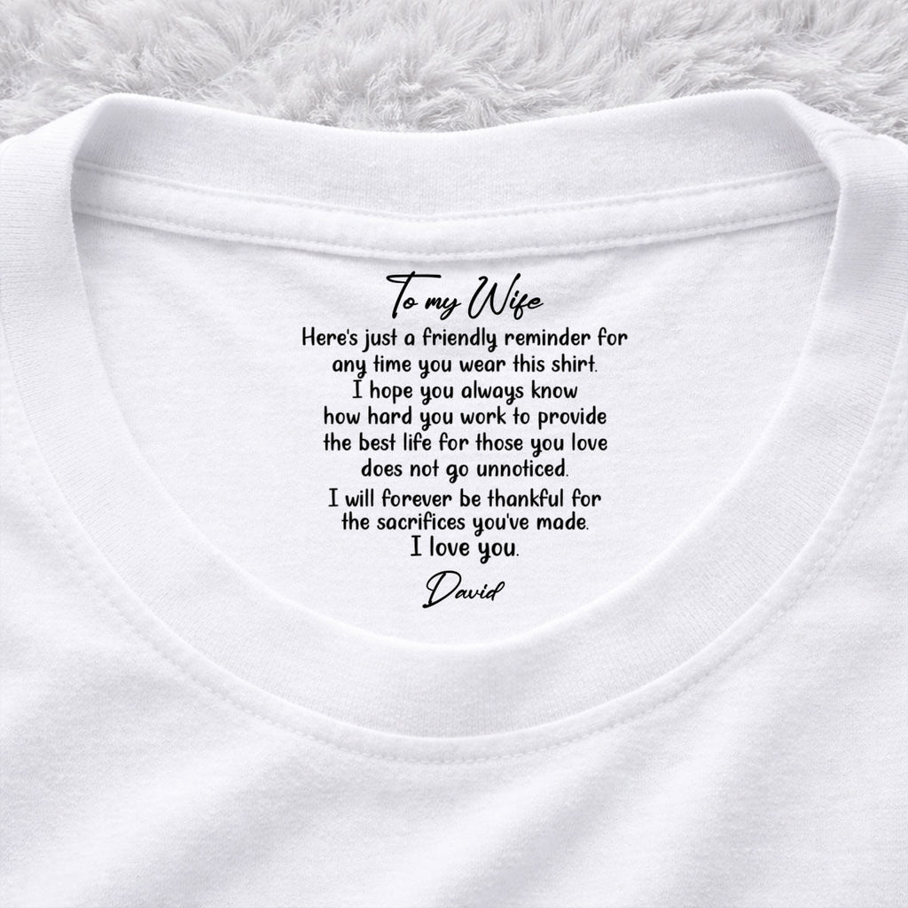 Custom Christmas Anniversary Keepsake Gifts For Wife • My Forever Love - Personalized Inside Neck Print T-Shirt