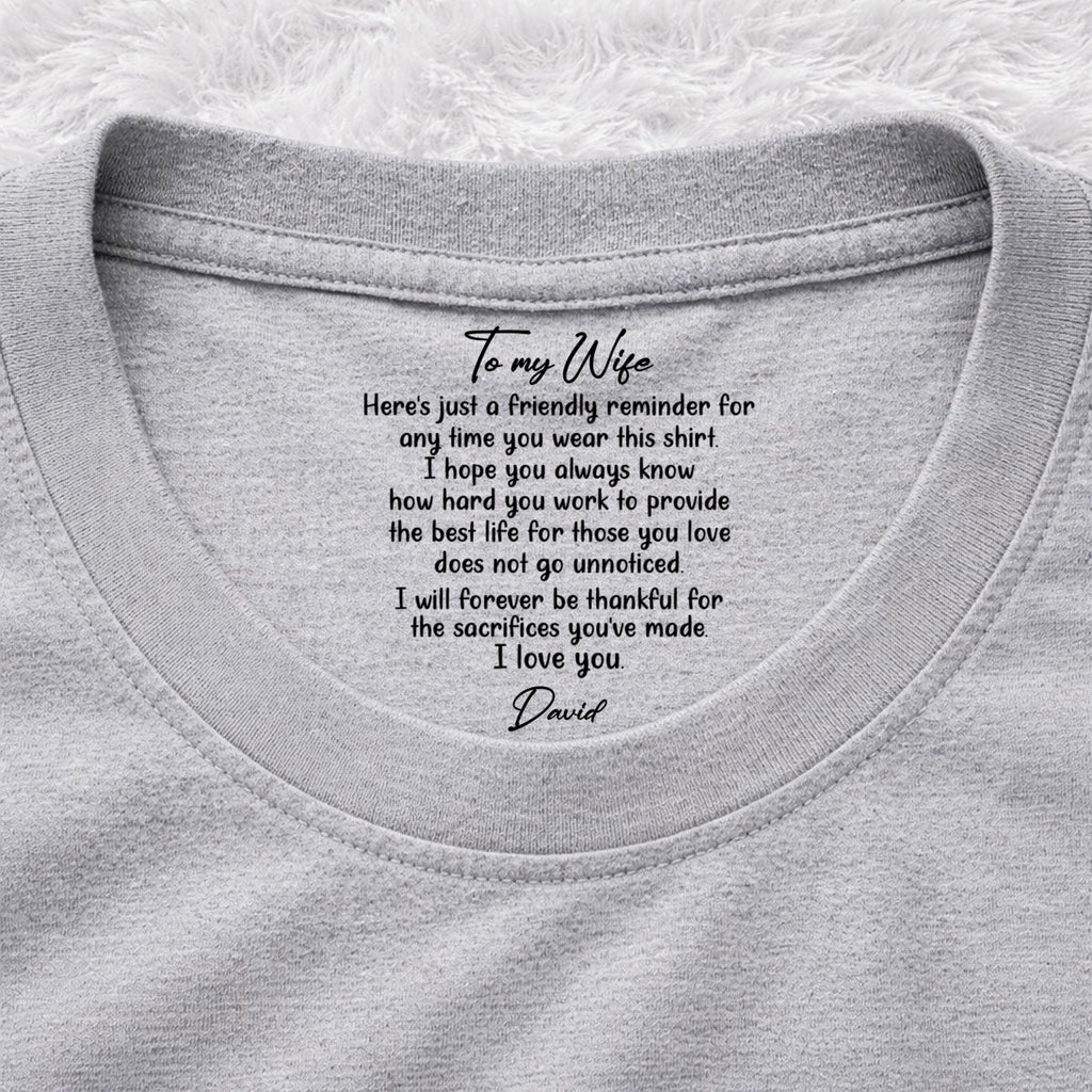 Custom Christmas Anniversary Keepsake Gifts For Wife • My Forever Love - Personalized Inside Neck Print T-Shirt