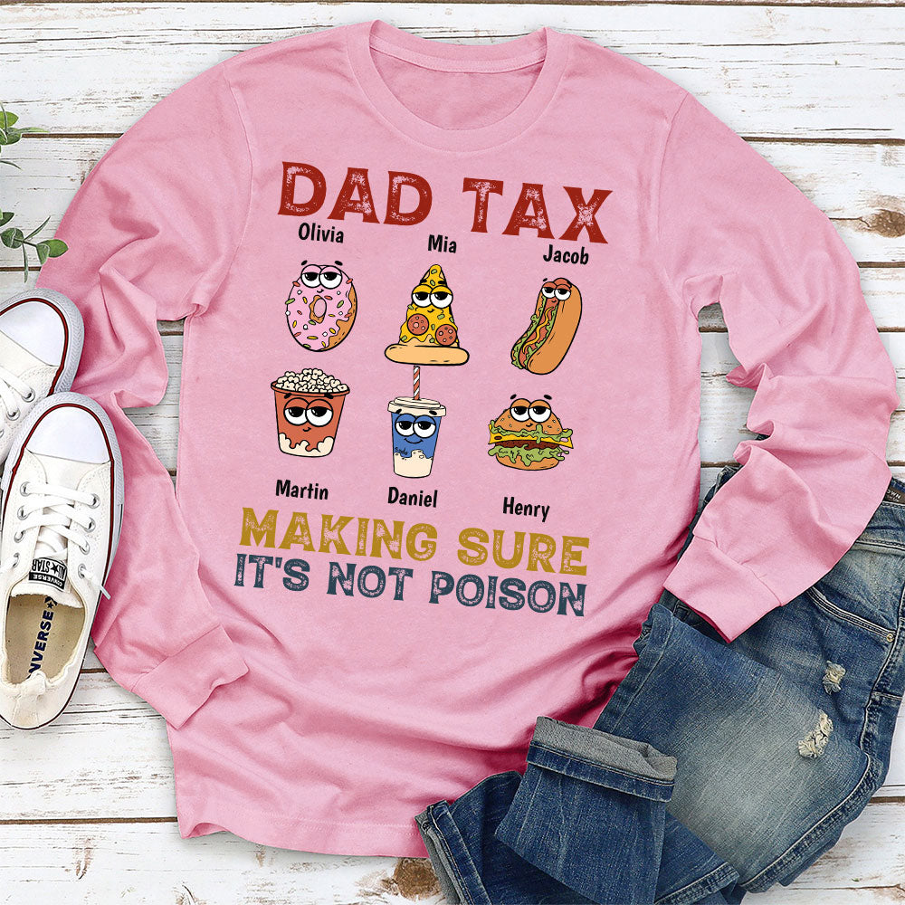 Custom Father's Day, Special Gift for Dad & Grandpa • Dad Tax - Personalized Shirt