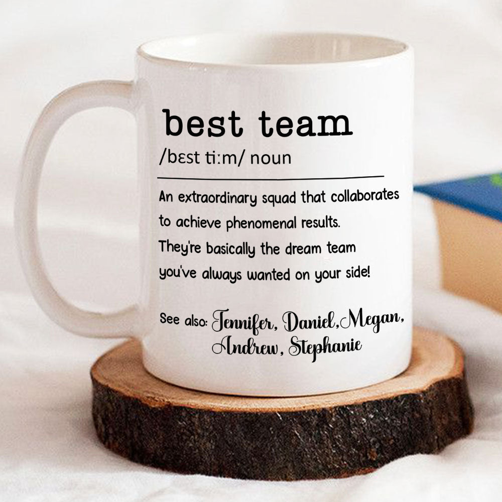 Custom Coworker, Christmas & Birthday Team Appreciation Gift • Best Team - Personalized Coffee Mug
