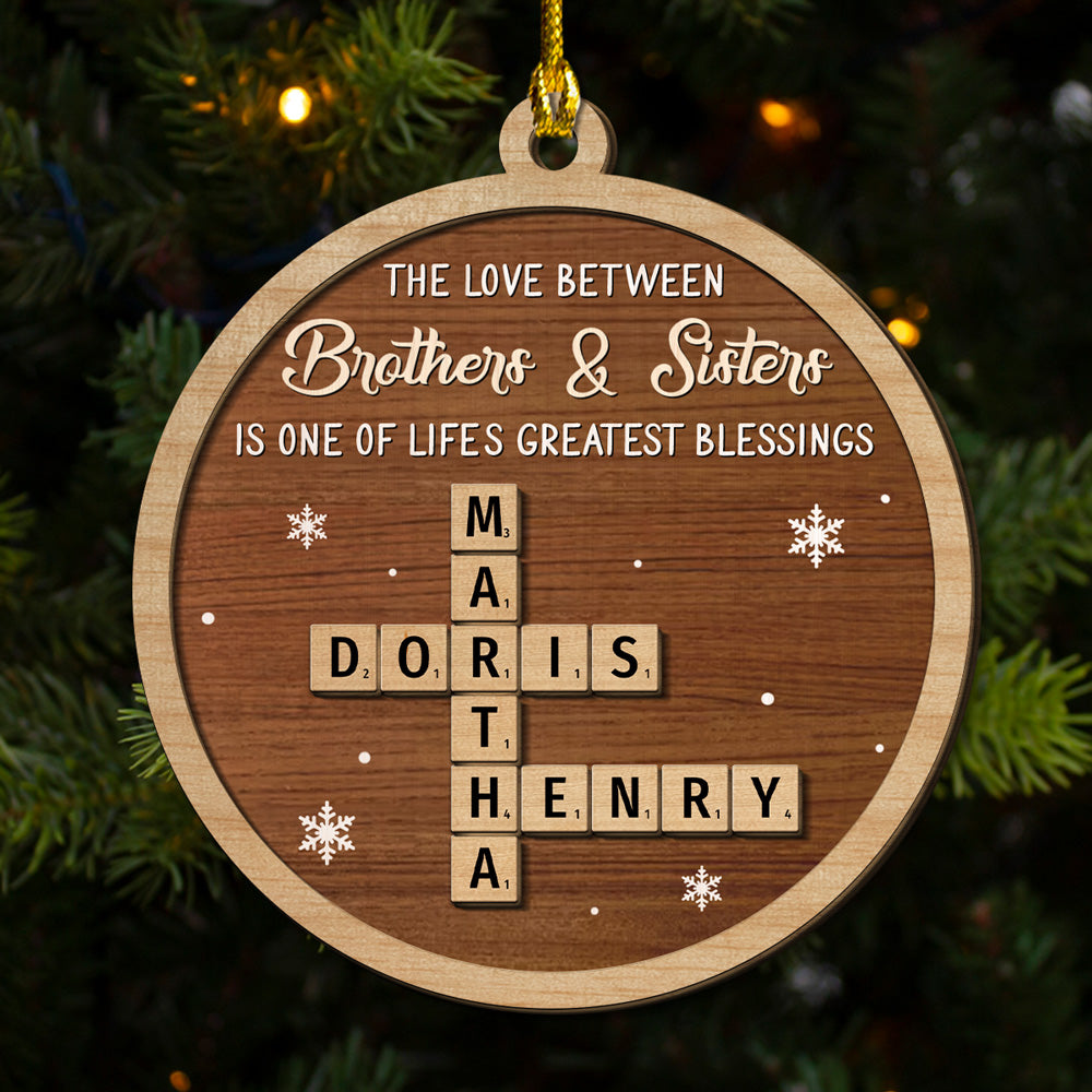 Custom Brothers & Sisters Christmas Ornament •  Greatest Siblings - Personalized 2-Layered Wood Ornament
