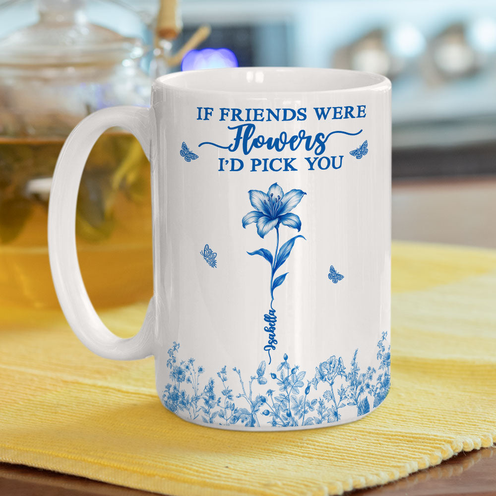 Custom Best Friend, Christmas & Birthday Friendship Keepsake Gift • I Would Pick You - Personalized Coffee Mug