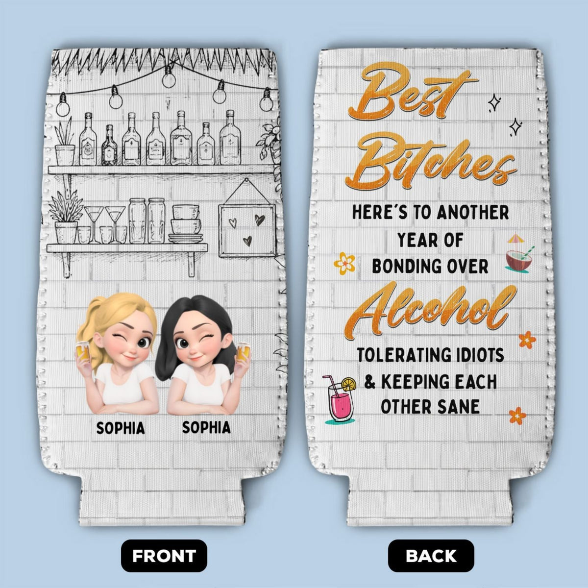 Best Bitches - Personalized Skinny Can Cooler