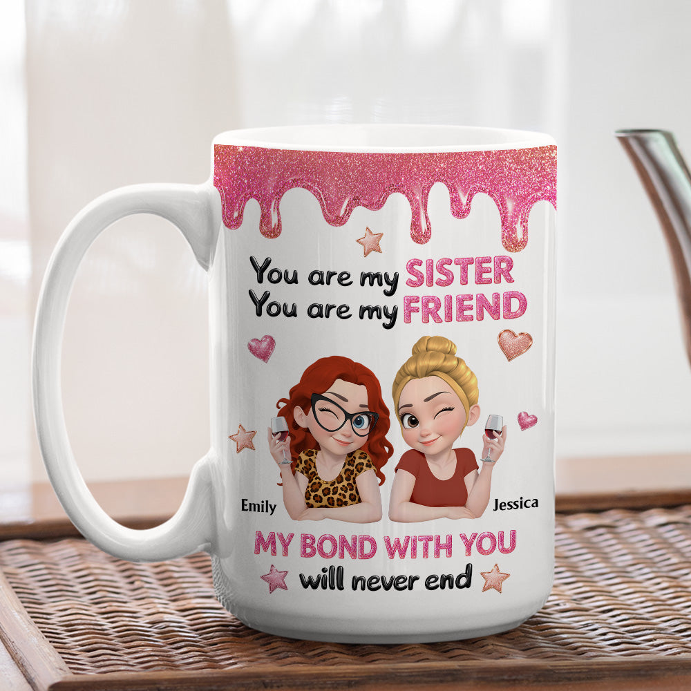 Custom Christmas & Birthday Gift For Sister • My Sister My Friend - Personalized 3D Effect Mug