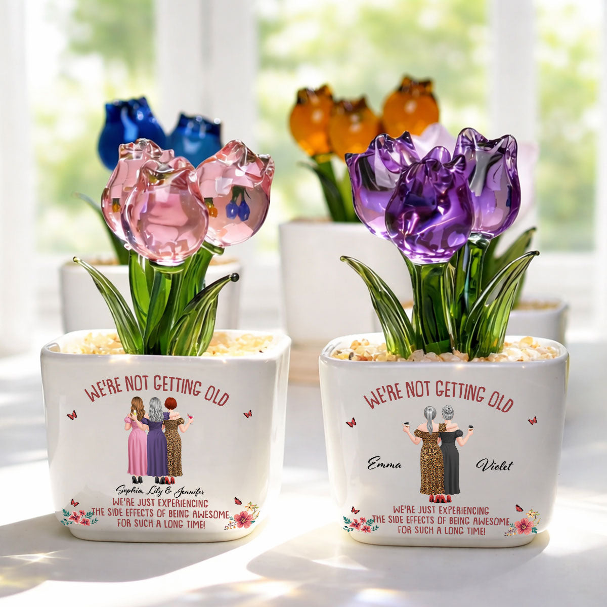 Custom Flower Keepsake, Glass Home Decor Gift for Best Friend • We Are Not Getting Old - Personalized Glass Everlasting Tulips