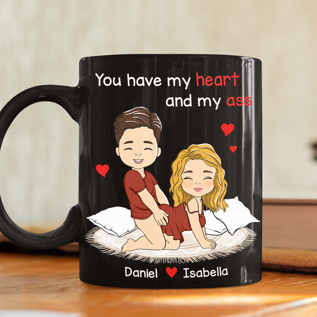 Custom Anniversary Keepsake Gifts For Couple • You Have My Heart And My Ass - Personalized Coffee Mug