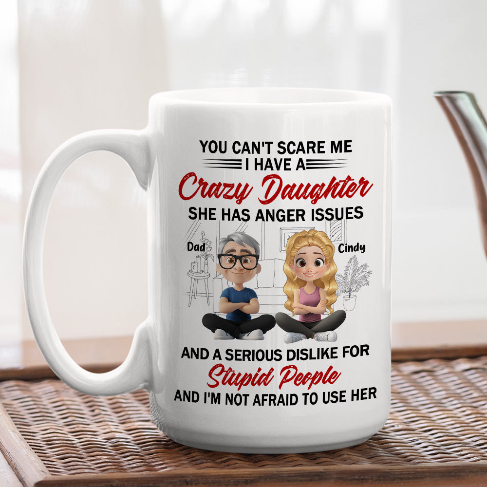 Custom Mother's Day Gift for Daughter • Crazy Daughter - Personalized Coffee Mug