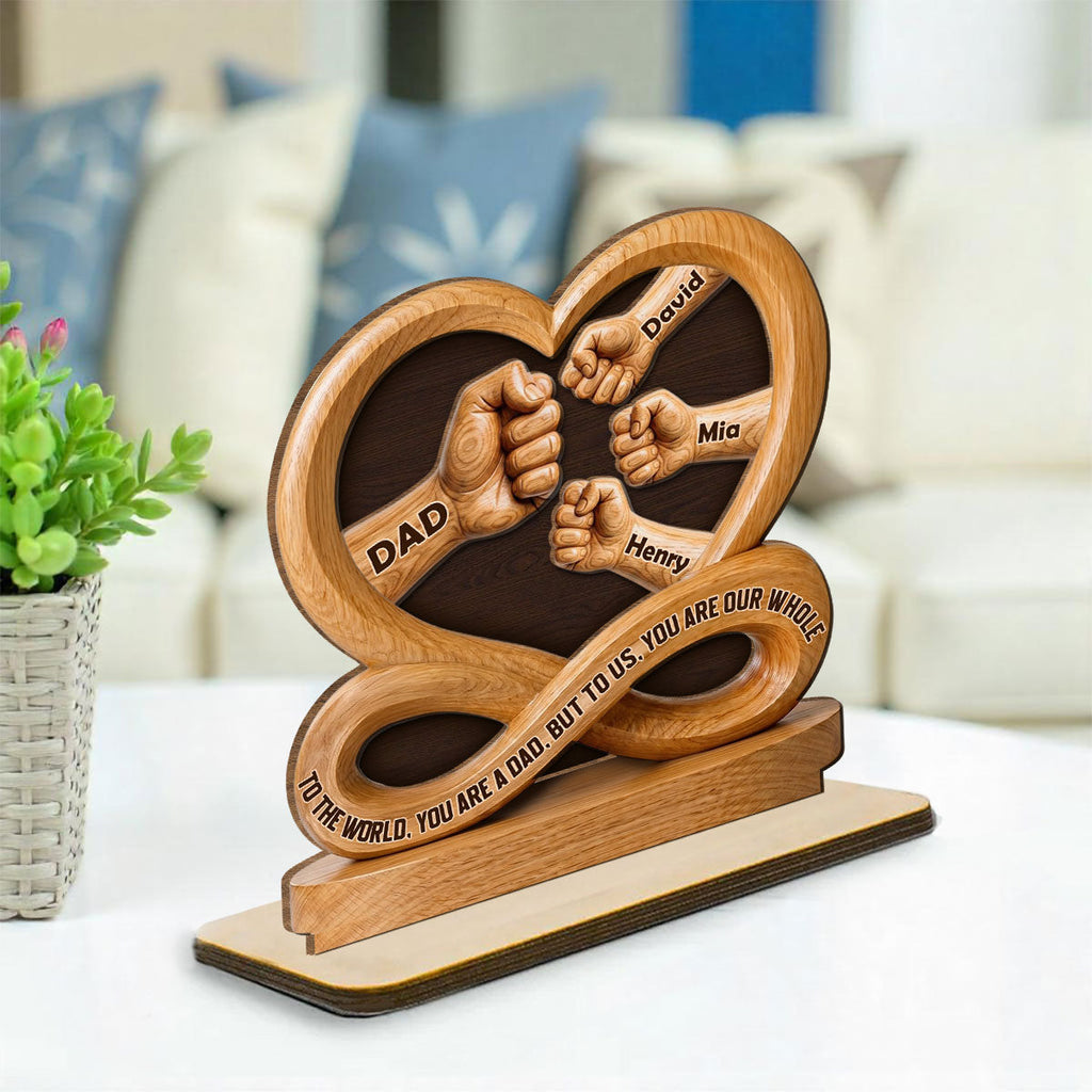 Custom Father's Day Decor, Gift for Dad & Grandpa • Dad You Are Everything - Personalized 2-Layer Wood Plaque With Flat Base