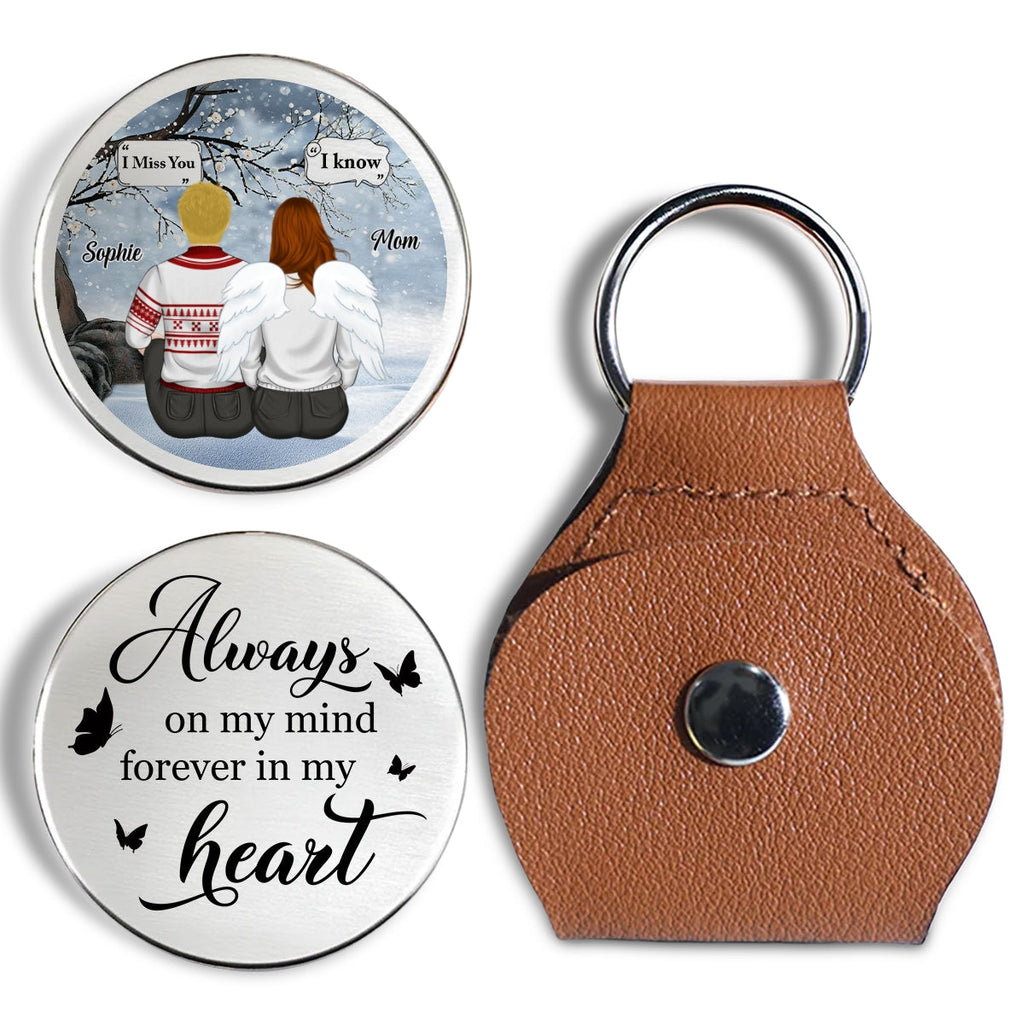 Custom Memorial Coin Keychain, Sympathy Keepsake • I Know You Miss Me - Personalized Pocket Hug