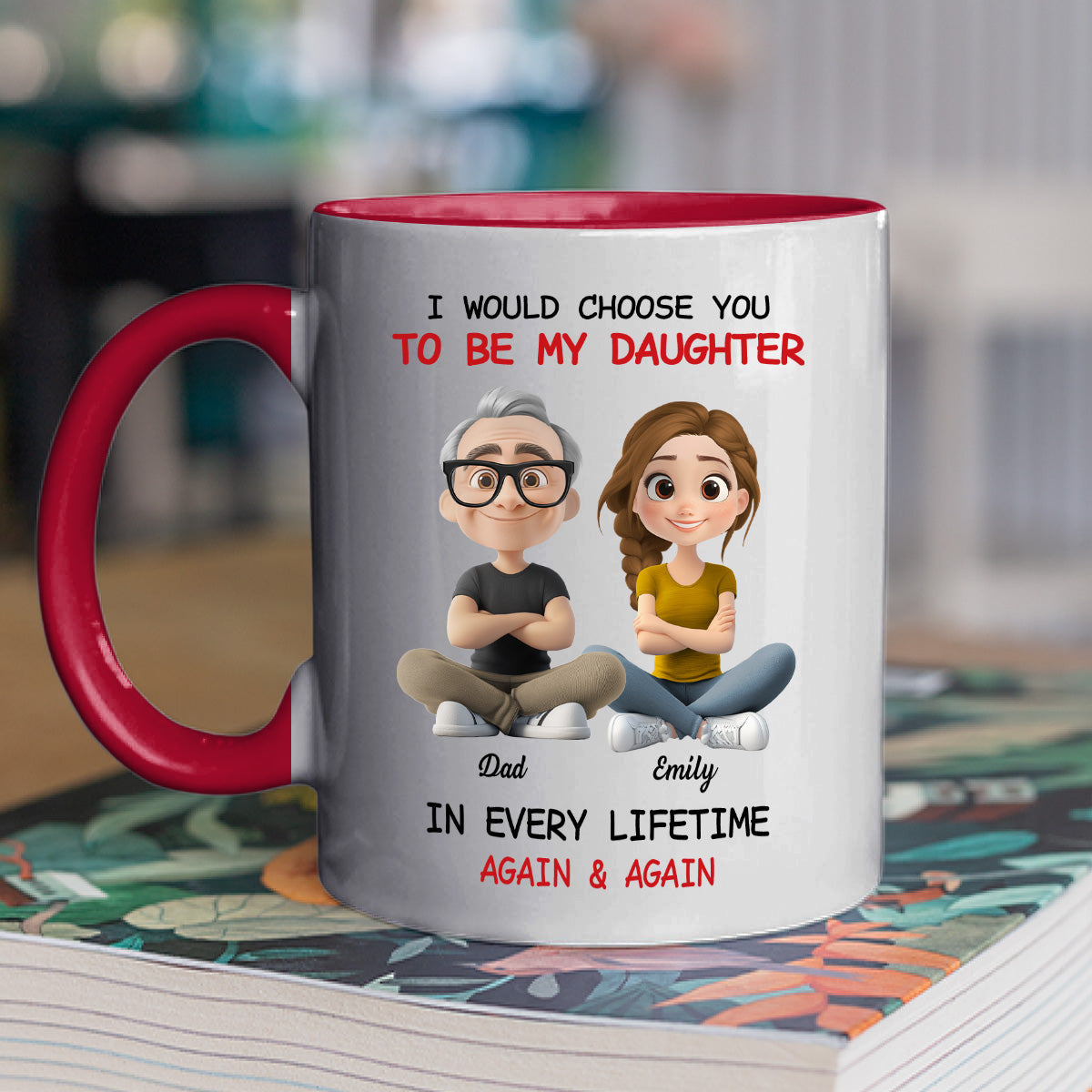 Custom Christmas & Birthday Gift for Daughter • Always Choose You - Personalized Accent Mug