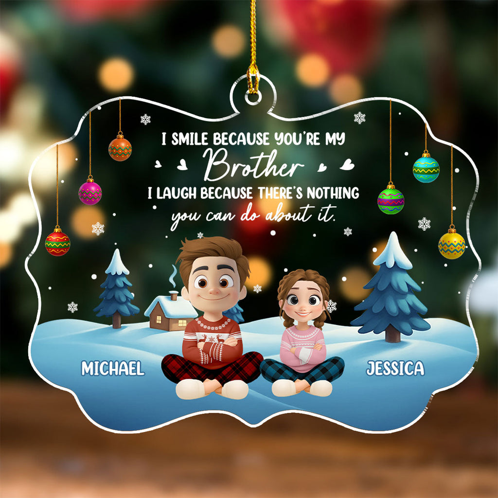 Custom Brothers & Sisters Christmas Ornament •  Forever Smiling With My Sibling - Personalized Acrylic Ornament