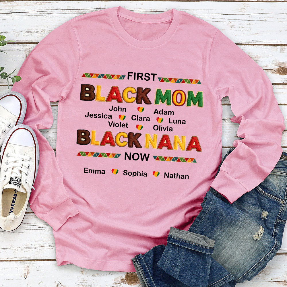 Custom Christmas & Birthday Gift for Grandma • First Black Mom Now Black Grandma - Personalized Shirt