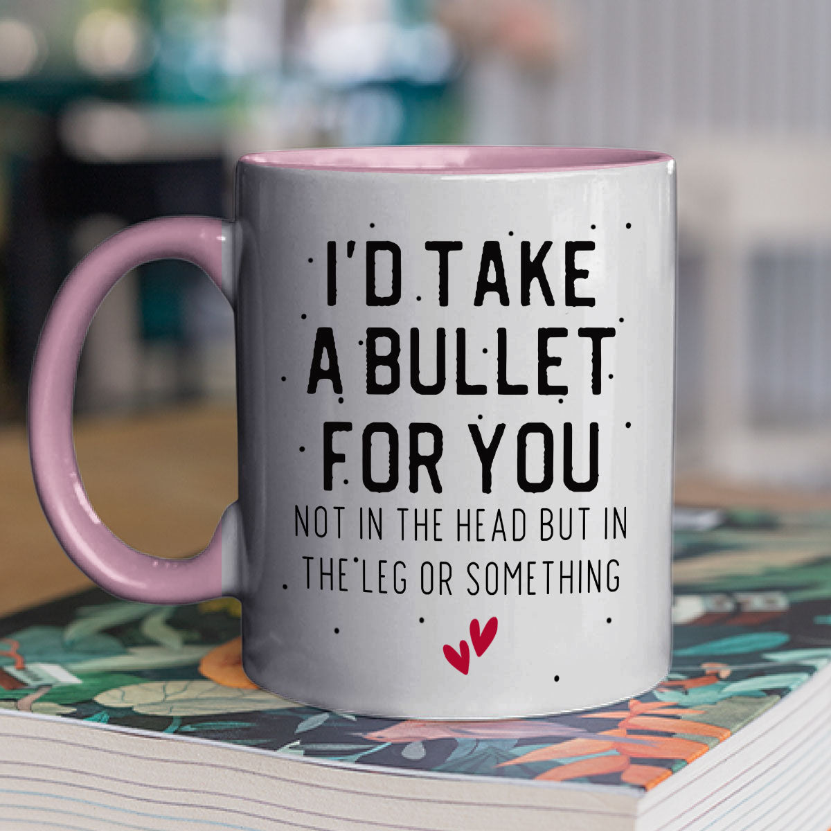 Custom Best Friend, Christmas & Birthday Friendship Keepsake Gift • Take A Bullet For You - Personalized Accent Mug