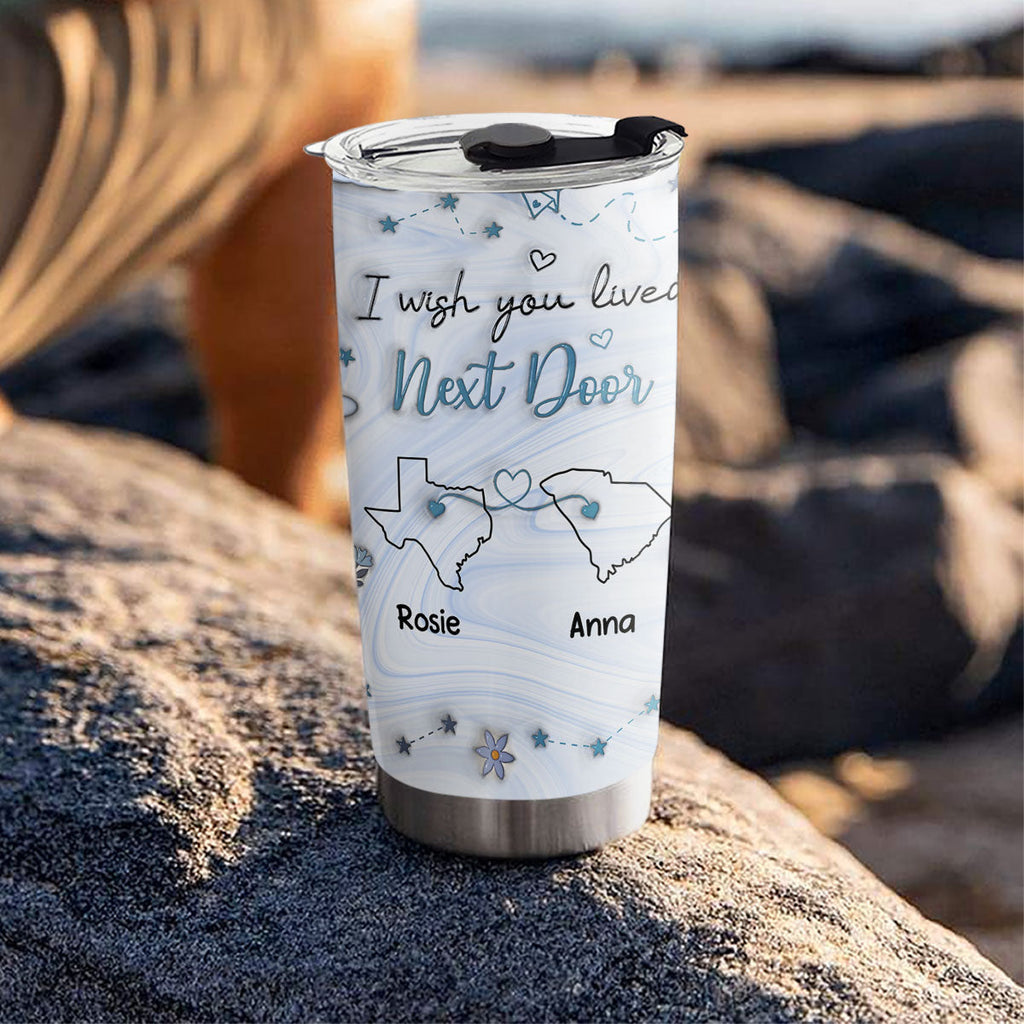 Custom Christmas Birthday Gifts For Best Friend • Wishing You Lived Next Door - Personalized 3D Inflated Effect Tumbler