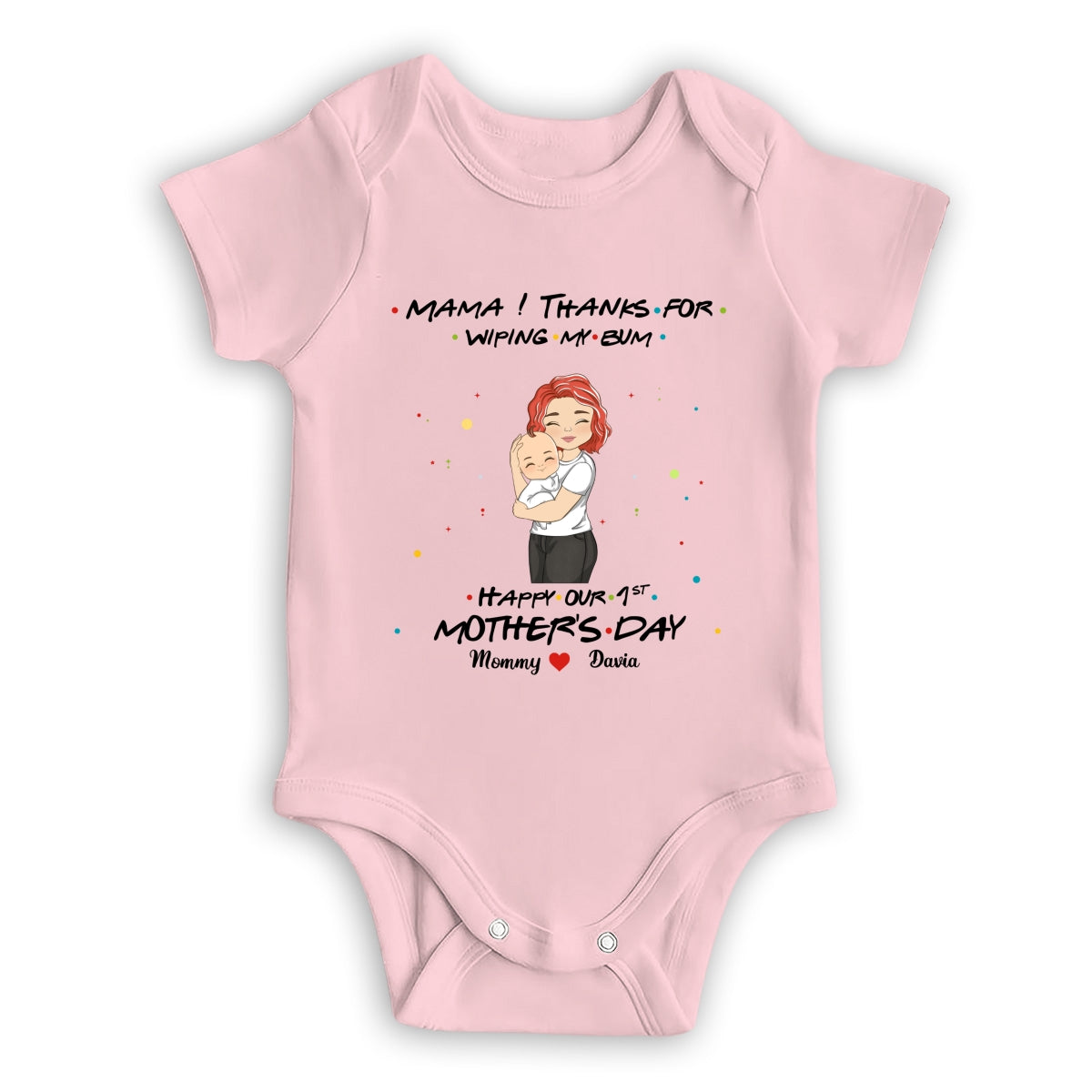 Thanks For Wiping My Bum Happy Mother Day - Personalized Baby Onesie