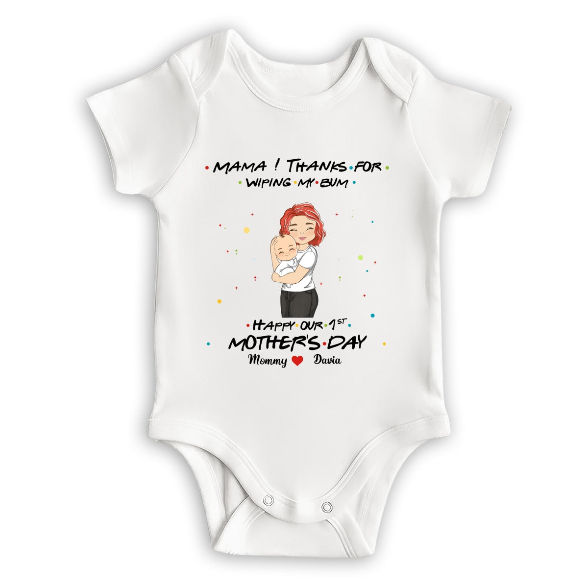 Thanks For Wiping My Bum Happy Mother Day - Personalized Baby Onesie