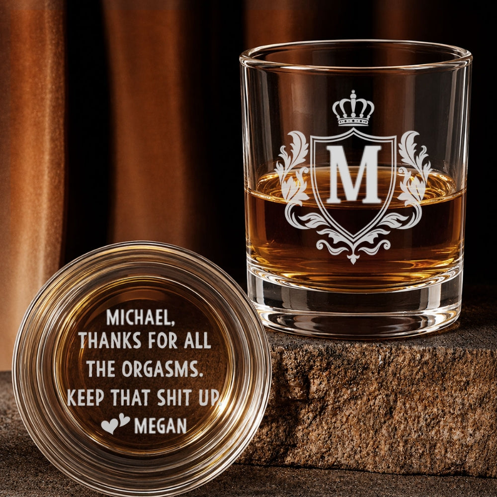 Thanks For All The Orgasms - Personalized Whiskey Glass Set