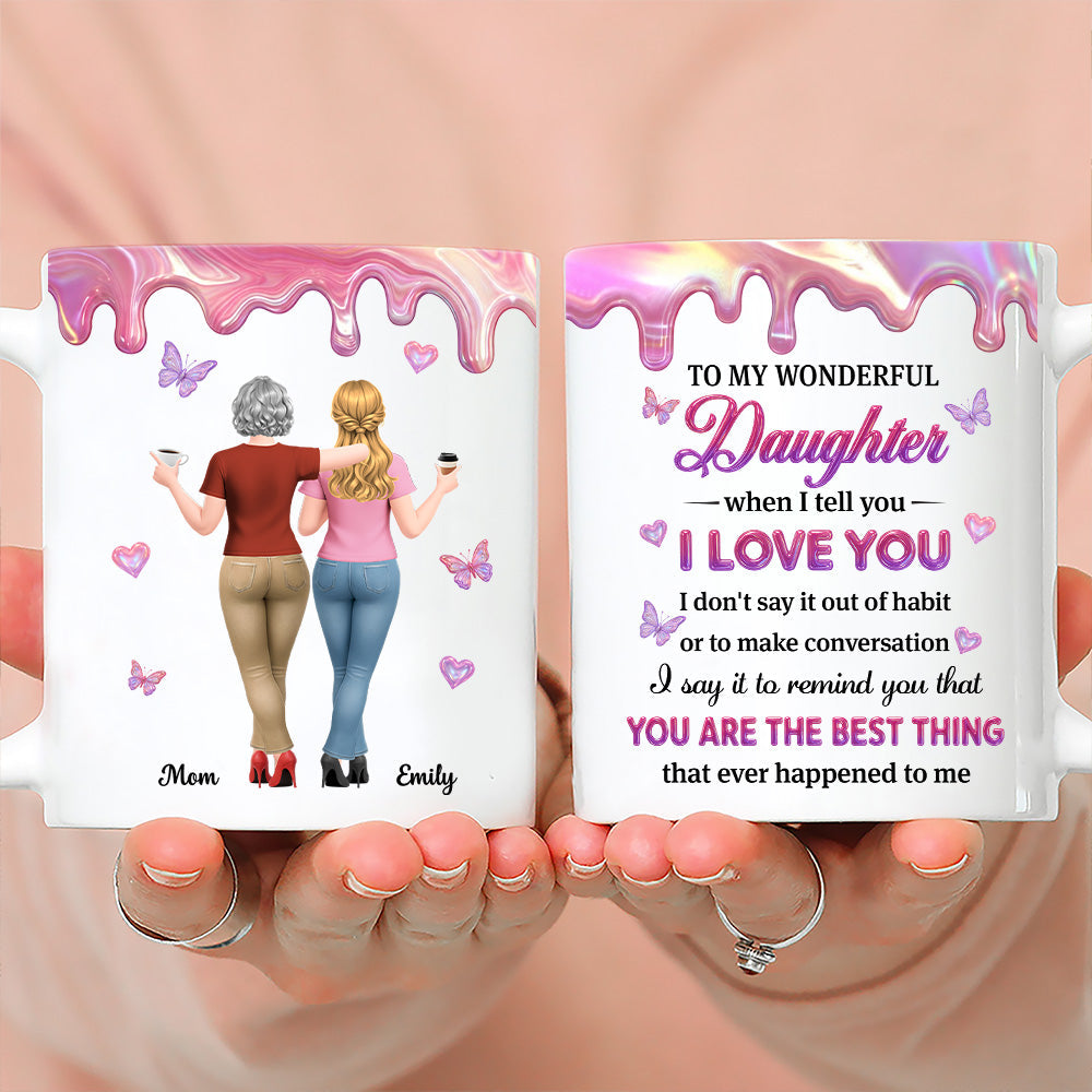 Custom Mother's Day Gift for Daughter • To My Beloved Daughter - Personalized 3D Effect Mug