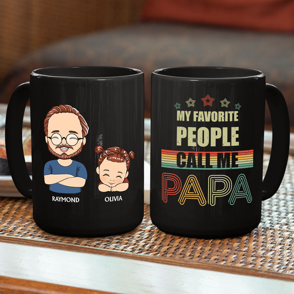 Custom Christmas & Birthday Gift for Dad • My Favorite People Call Me Papa - Personalized Coffee Mug