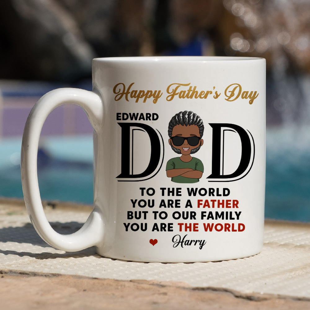 Custom Father's Day, Special Gift for Dad & Grandpa • You Are The World - Personalized Coffee Mug
