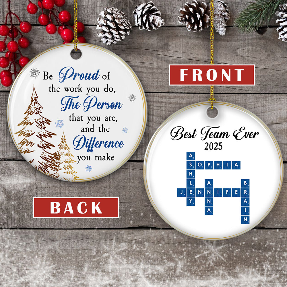 Custom Coworker Christmas Ornament, Team Appreciation Gift •  Best Team Ever 2025 - Personalized Ceramic Ornament