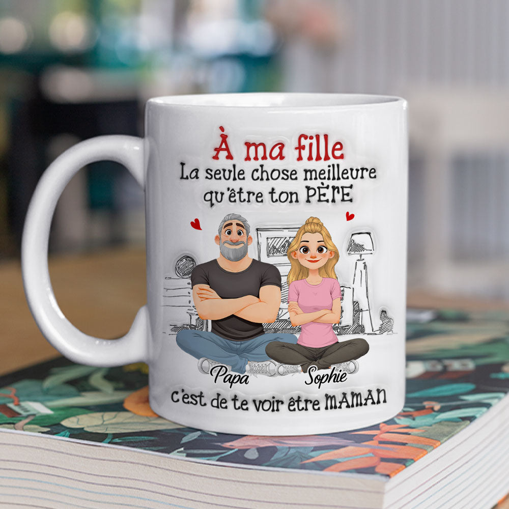 Custom Mother's Day Gift for Daughter • Être Ton Père - Mug Personnalisé avec Effet 3D Gonflé