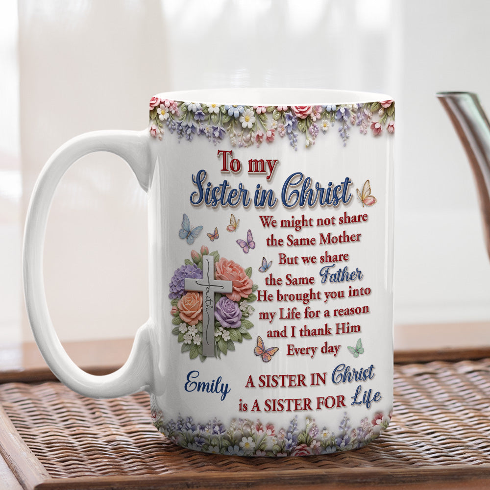 Custom Christmas & Birthday Keepsake Gift • The Sister For Life - Personalized 3D Effect Mug