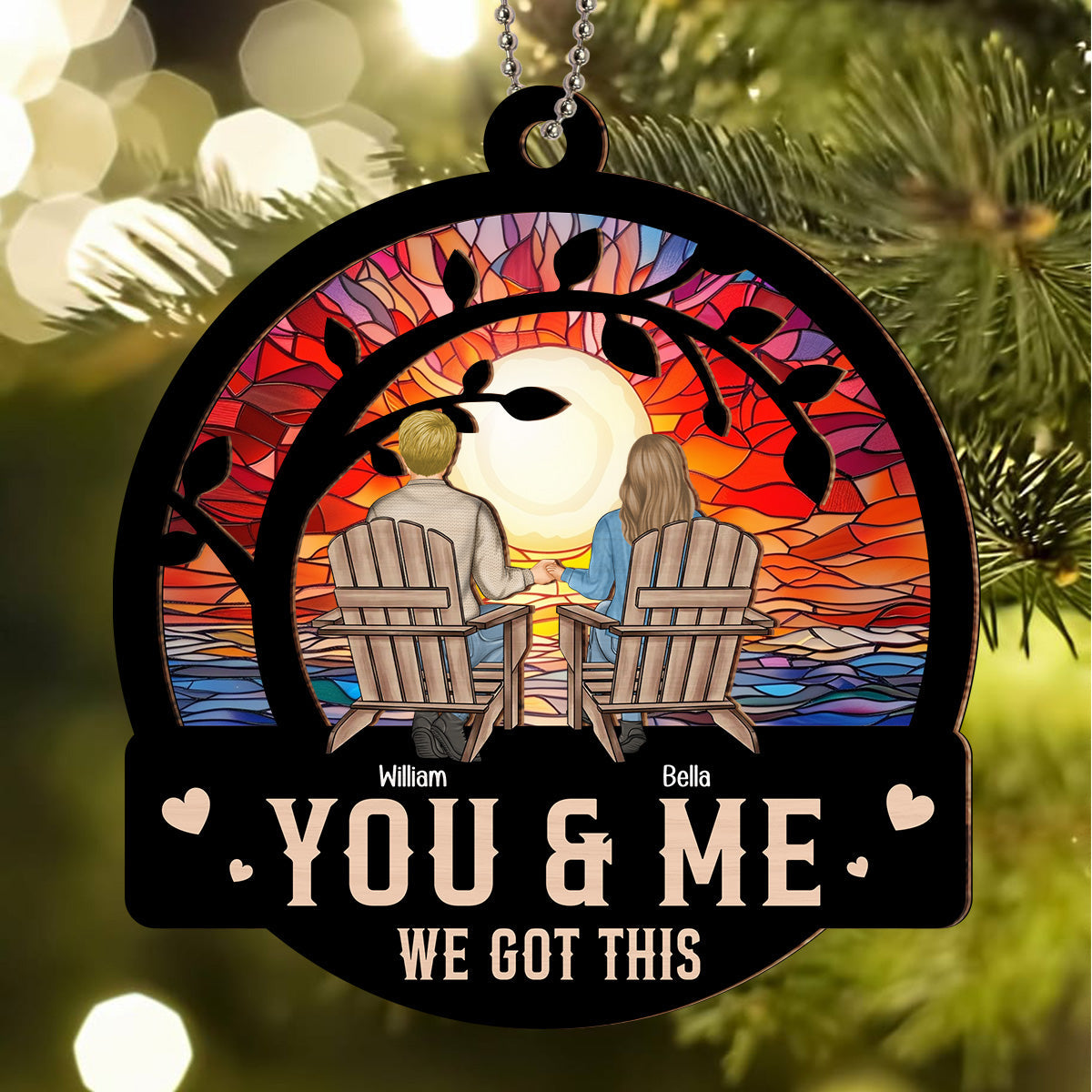 Custom Couple Christmas Ornament, Anniversary Gift •  You And Me We Got This - Personalized Suncatcher Ornament