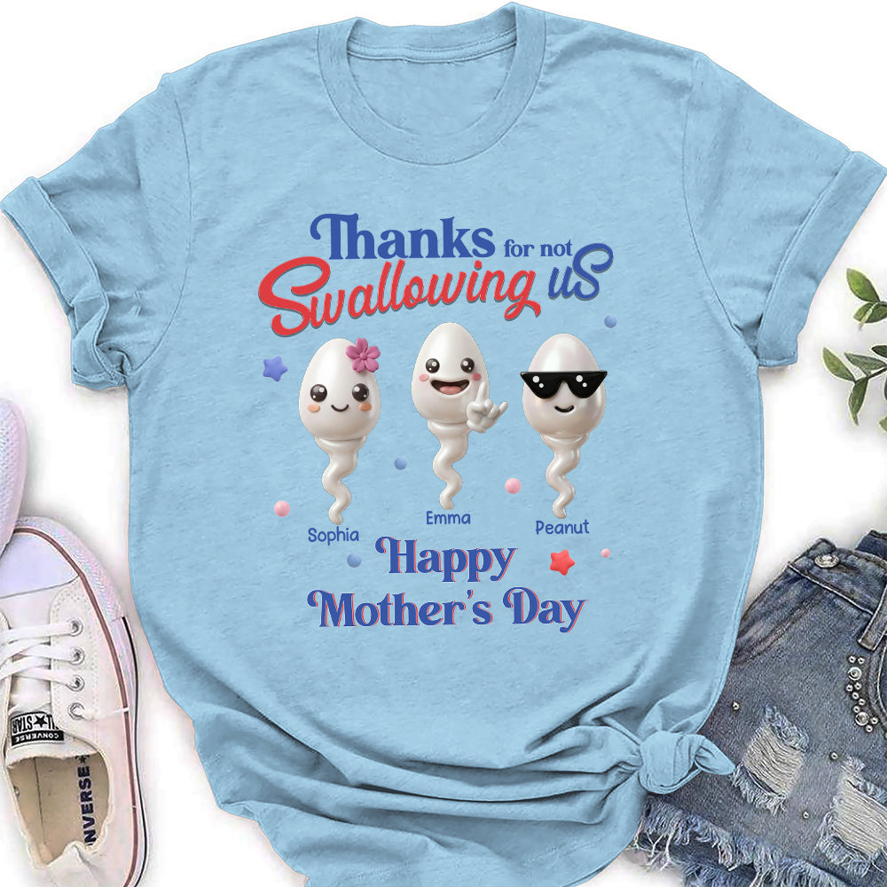 Custom Mother's Day Gift for Mom & Grandma • Not Swallowing Us Thank You - Personalized Shirt