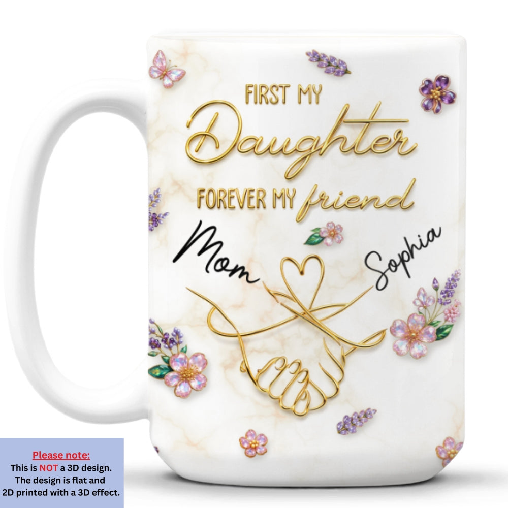 Custom Mother's Day Gift for Daughter • Forever My Lifelong Friend - Personalized 3D Effect Coffee Mug