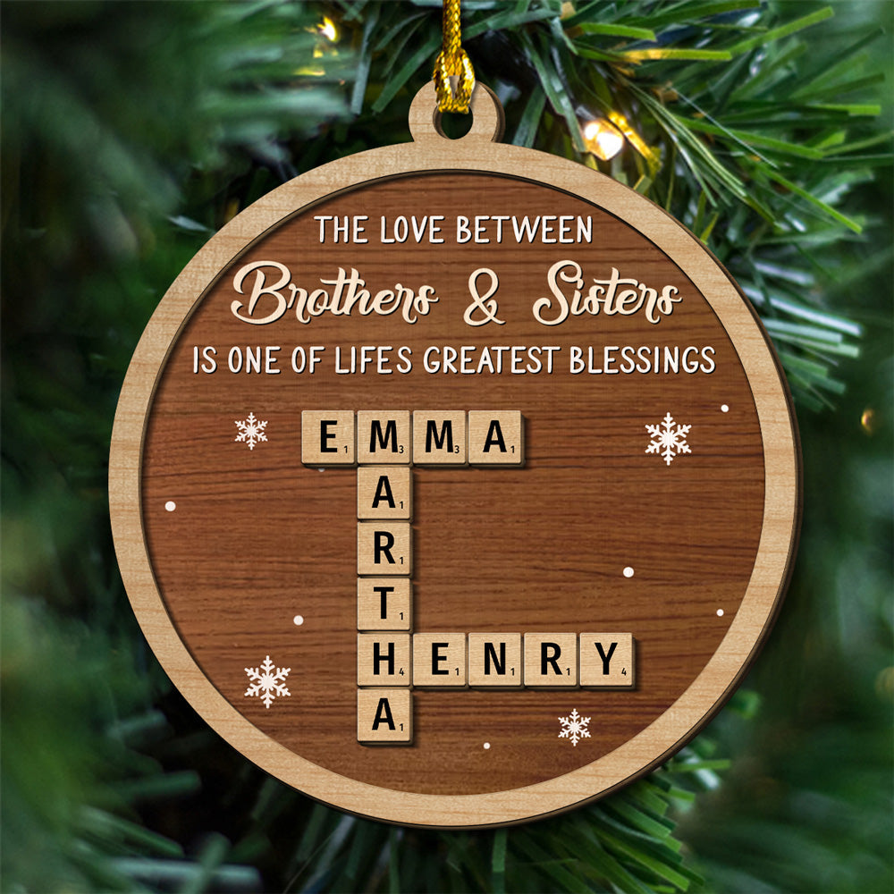 Custom Brothers & Sisters Christmas Ornament •  Greatest Siblings - Personalized 2-Layered Wood Ornament