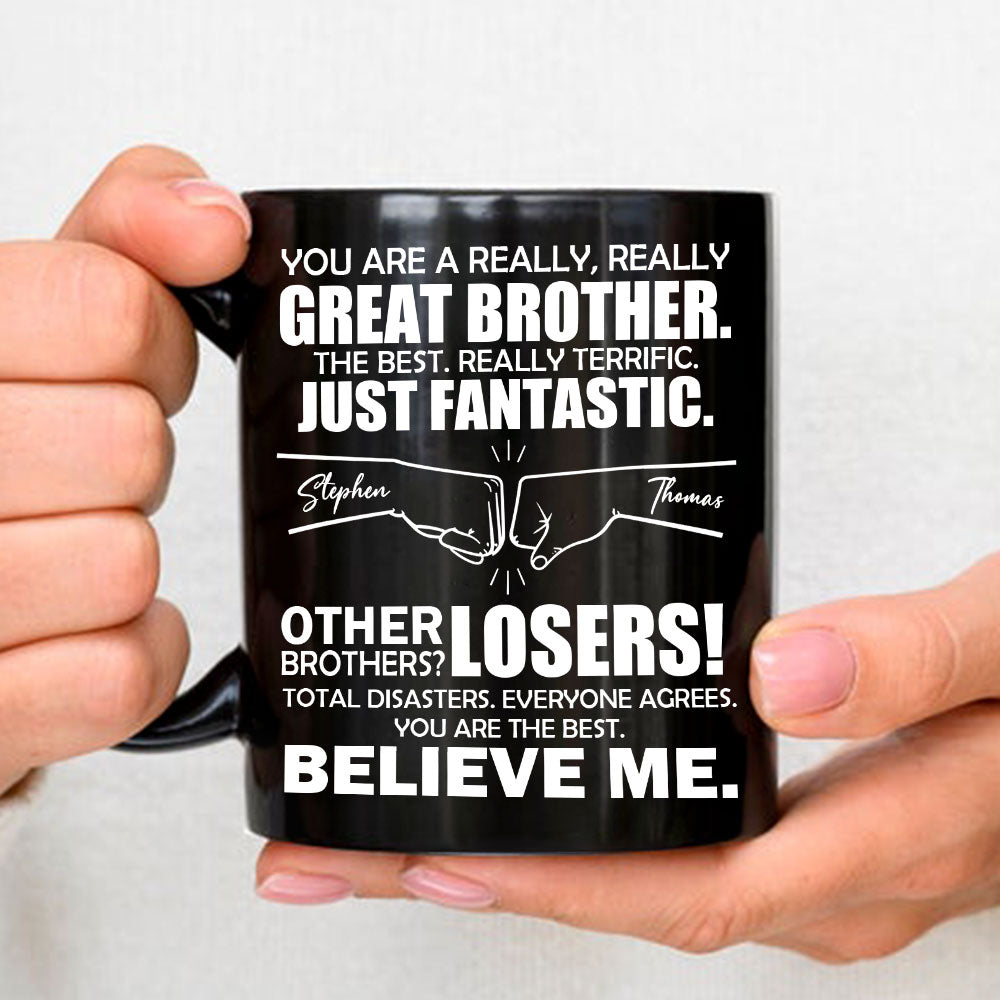 Custom Christmas & Birthday Gift For Brother • You Are A Really Really Great Brother - Personalized Coffee Mug
