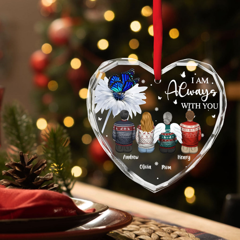 Custom Keepsake Christmas Ornament •  Always With You - Personalized Glass Ornament