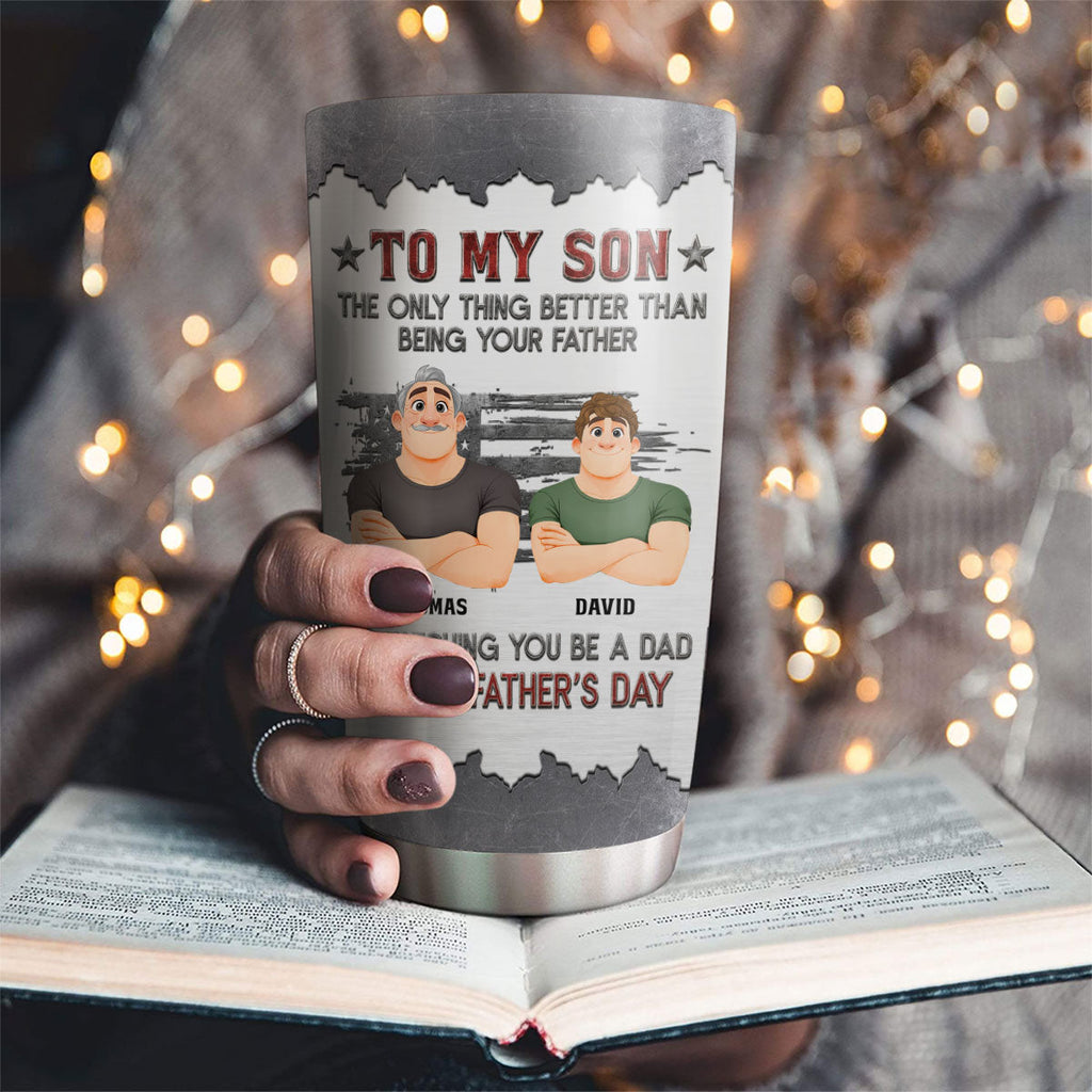 Custom Father's Day Birthday Gifts For Son • Proud Of My Son Be A Dad - Personalized Tumbler