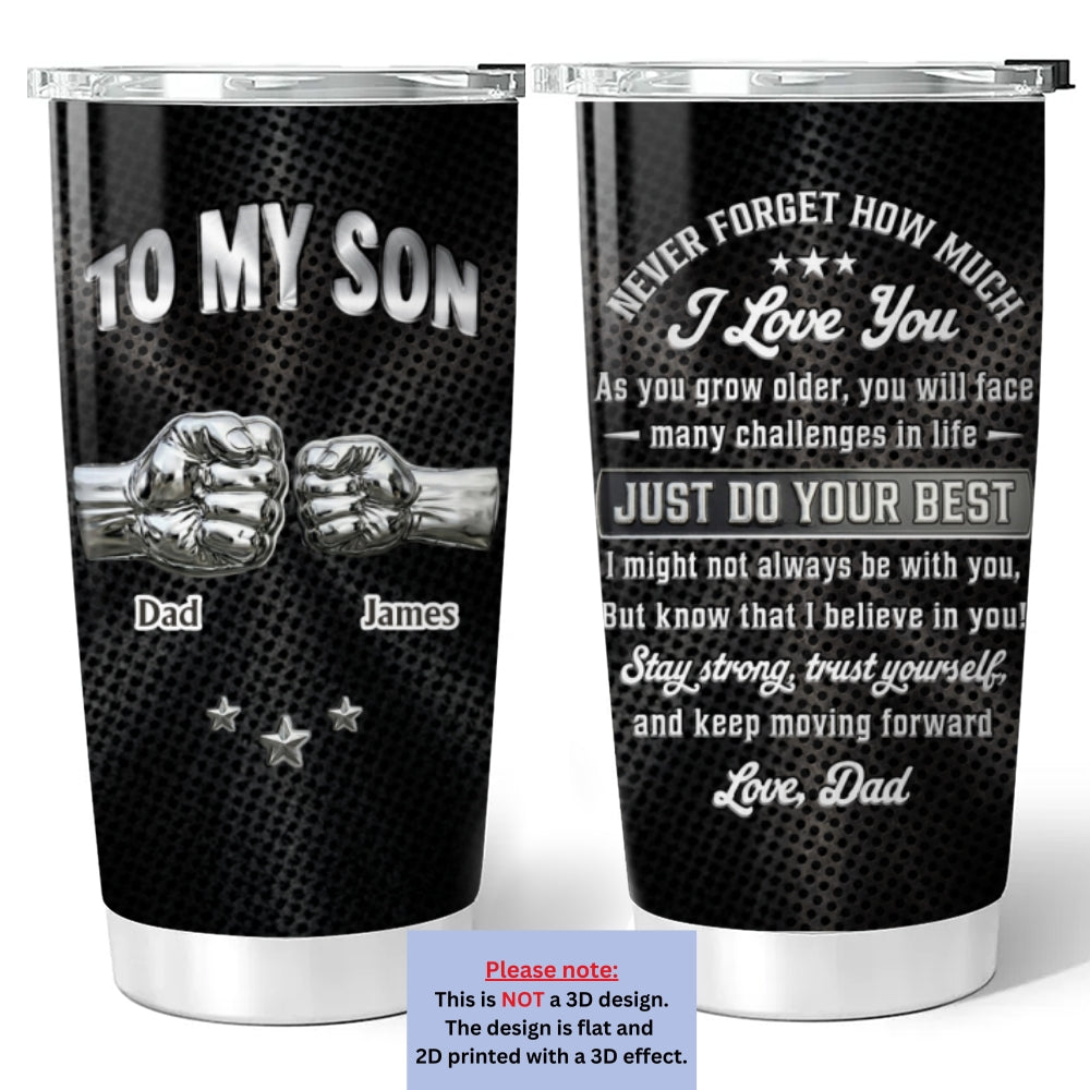 Custom Christmas Birthday Gifts For Son • Son I Believe In You - Personalized 3D Effect Tumbler