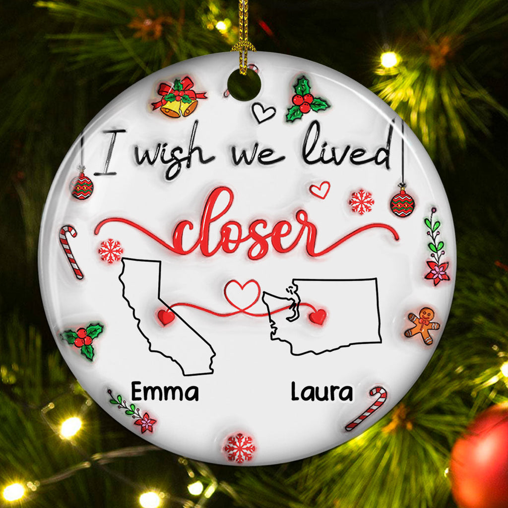 Custom Friendship Christmas Ornament, Best Friend Gift •  Besties Are Always Close At Heart - Personalized 3D Inflated Effect Ceramic Ornament