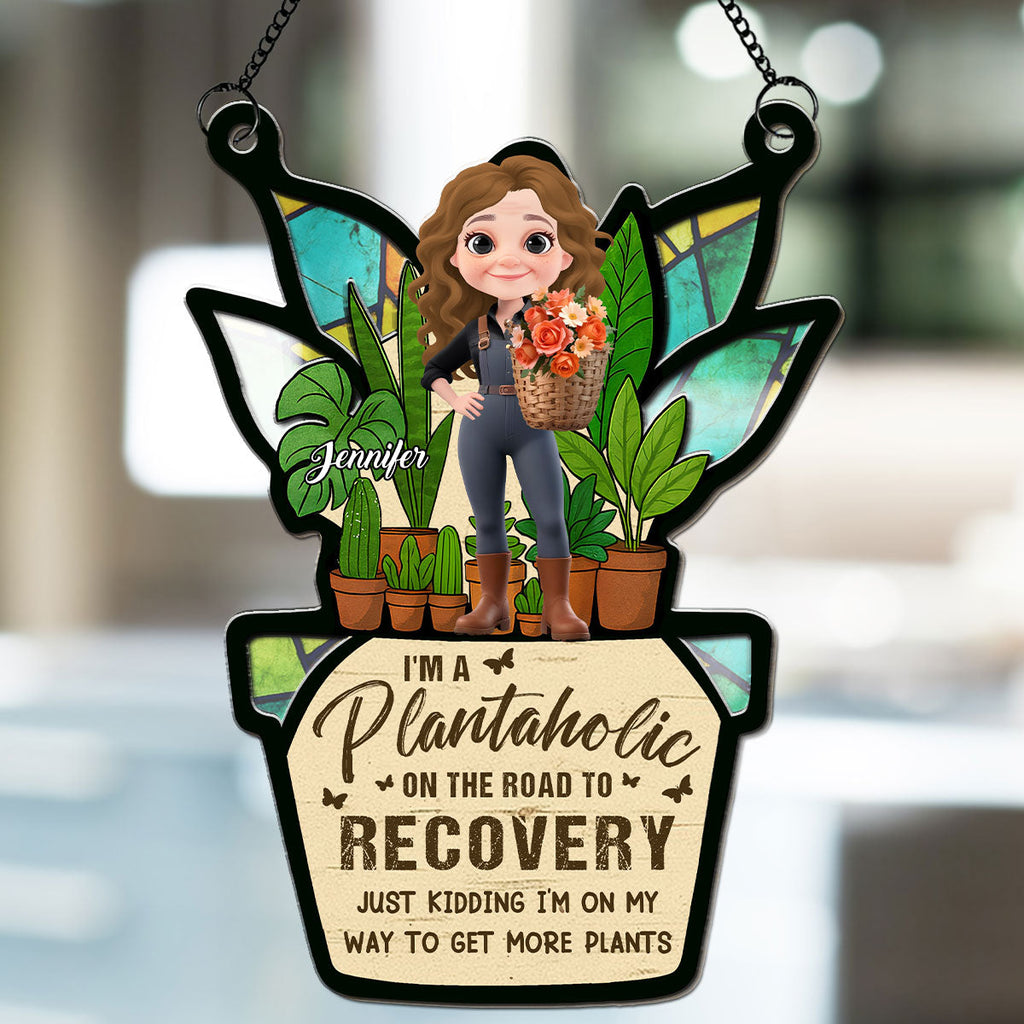 Custom Hanging Decor, Birthday Housewarming Gift • I Am A Plantaholic - Personalized Suncatcher